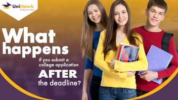 What Happens if you submit college aplication after the Deadline?